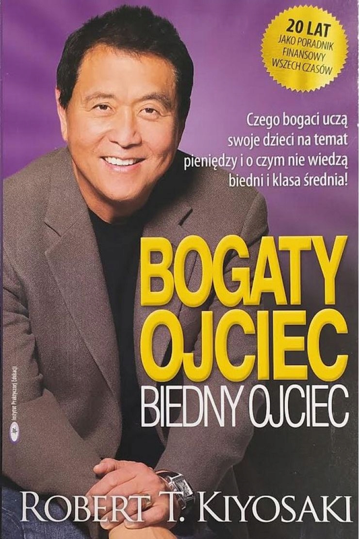 Bogaty ojciec, biedny ojciec - Robert Kiyosaki